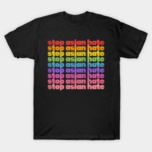 Stop Asian Hate! Rainbow Retro Faded Design T-Shirt